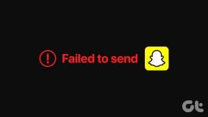 How to Fix Snapchat Failed to Send Error on Android and iPhone