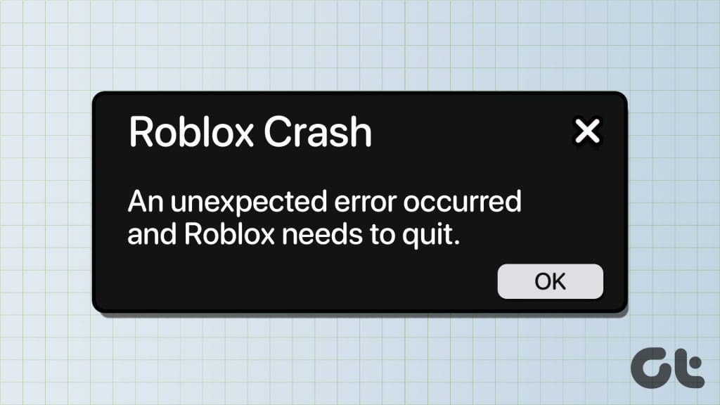 Top 8 Fixes for An unexpected error occurred Roblox Needs to Quit on Windows 11