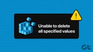 Top_N_Fixes_When_You_Are_Unable_to_Delete_All_Specified_Values_on_the_Registry_Editor