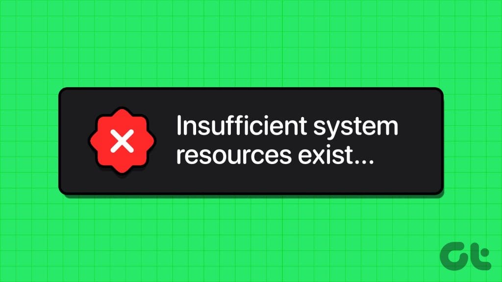 Top_X_Fixes_for_‘Insufficient_System_Resources_Exist_on_Windows_11